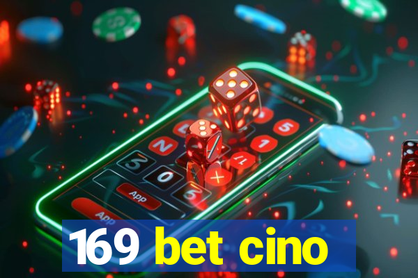 169 bet cino